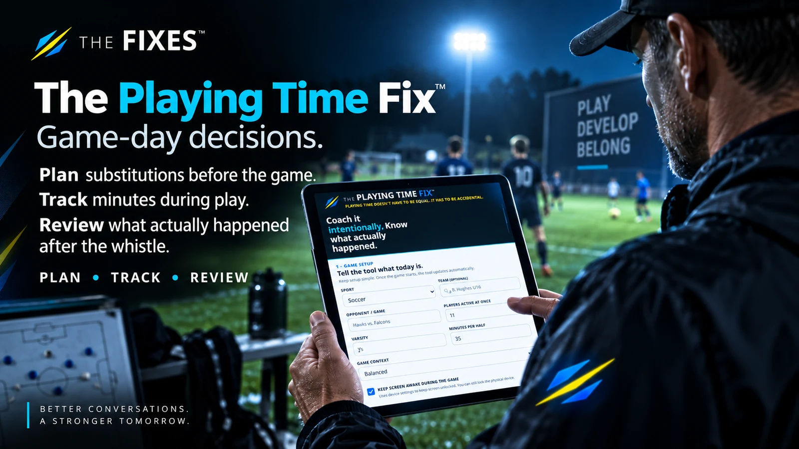 The Playing Time Fix™
